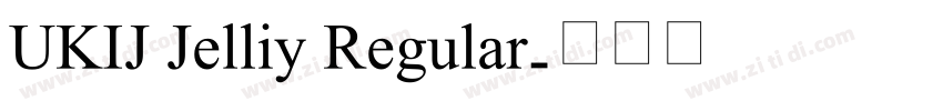 UKIJ Jelliy Regular字体转换